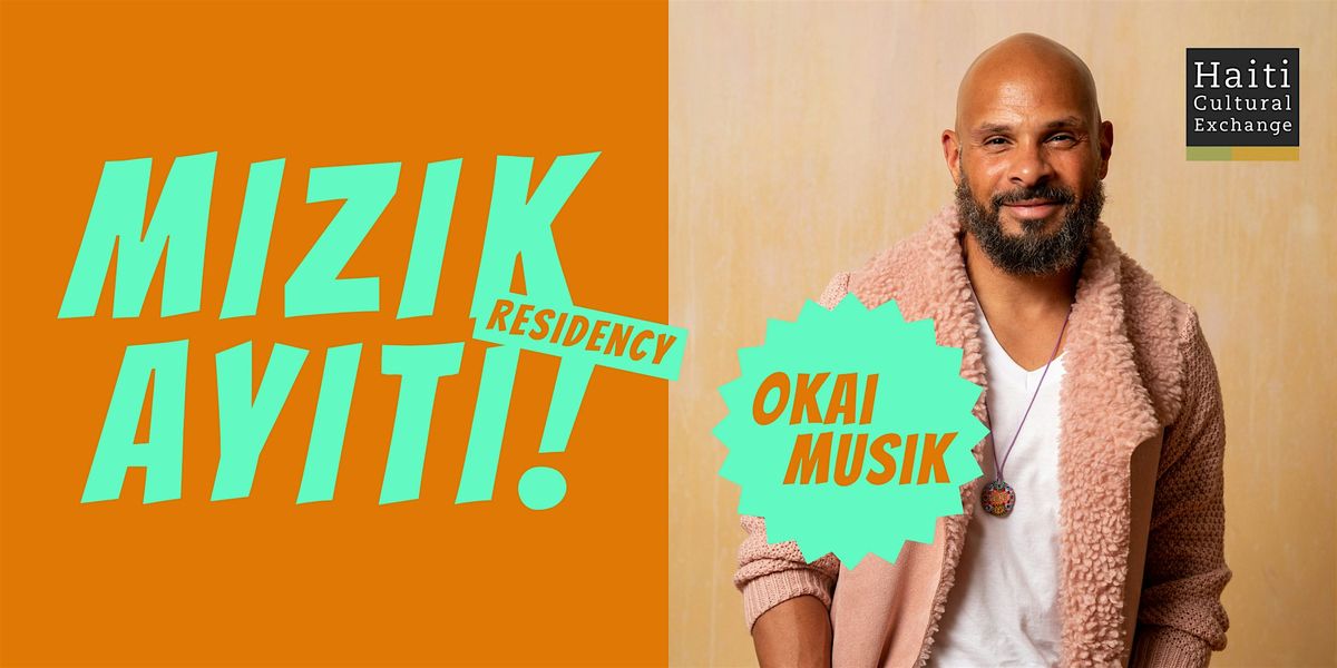 Mizik Ayiti! Residency | Okai Musik | Jan 15, 2025, 15 January | Event in Brooklyn | AllEvents