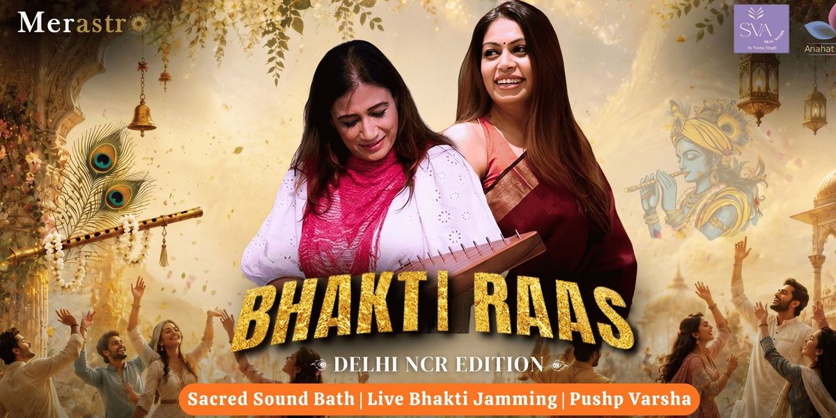 Bhakti Raas Sound Bath & Live Bhajan Jamming