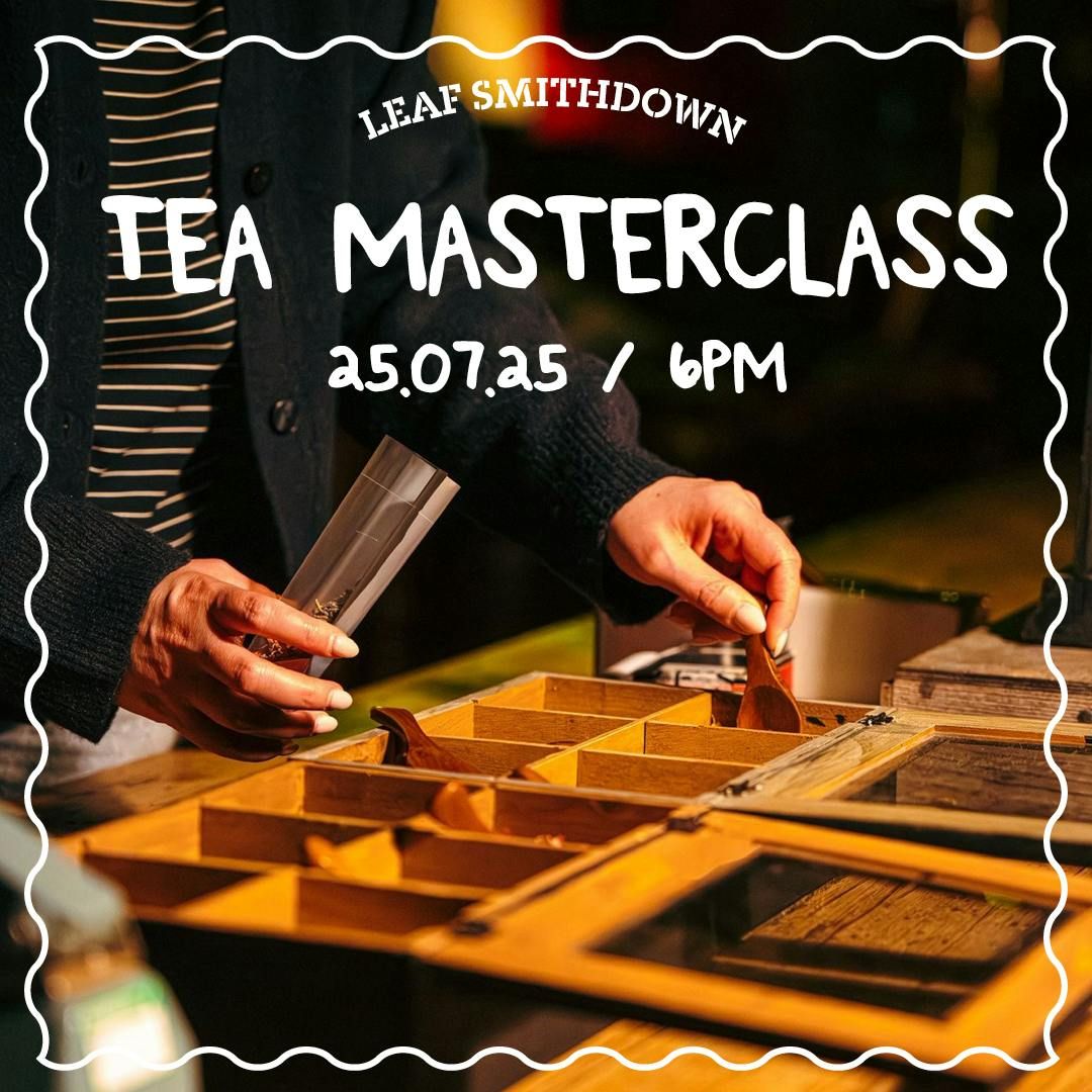Tea Masterclass: An Introduction, 25 July | Event in Liverpool | AllEvents