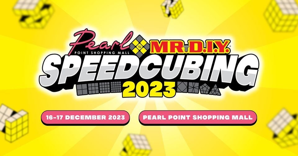 PPSM X Mr D I Y Speedcubing 2023 Pearl Point Shopping Mall Damansara