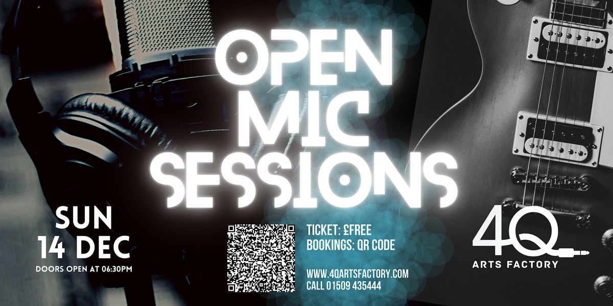 Studio Open Mic Sessions @ 4Q Arts Factory, Loughborough, 14 December | Event in Loughborough | AllEvents