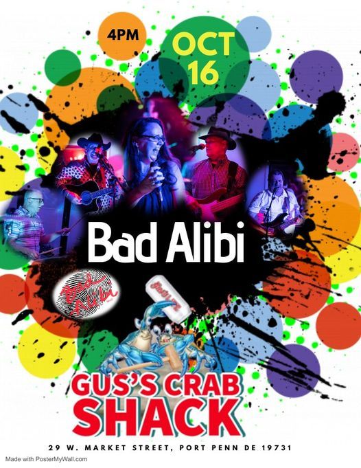 BAD ALIBI Guss Crab Shack, Gus's Crab Shack, Chesapeake City, 16 October