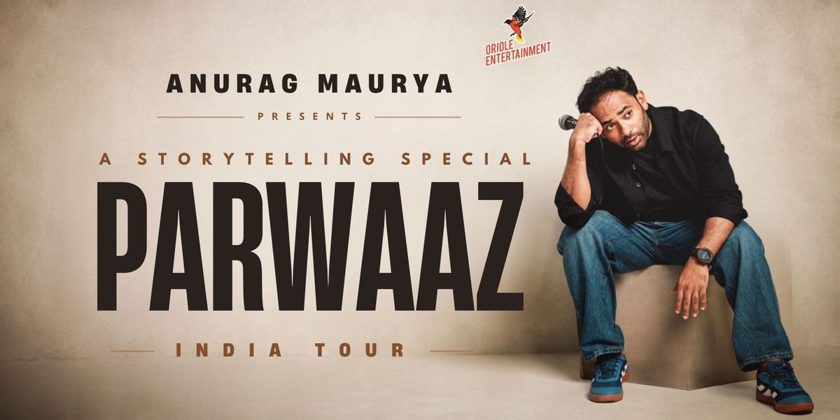 Parwaaz ft Anurag Maurya