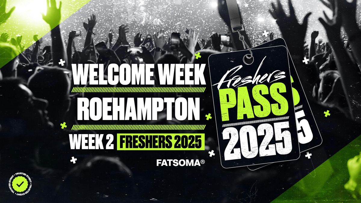 Roehampton University Freshers Pass 2025 - ON SALE NOW!, 20 September | Event in London | AllEvents