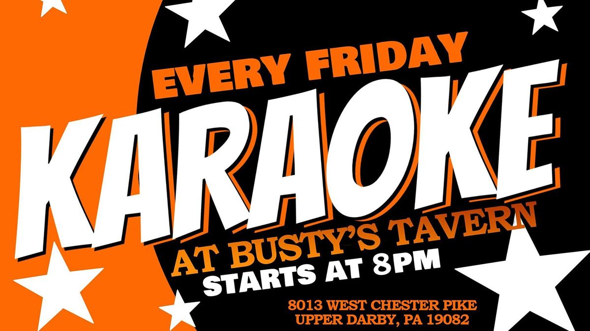 Friday Karaoke At Bustys Tavern Upper Darby Delaware County Pa Busty S Tavern Inc Upper Darby August 20 To August 21 Allevents In delaware county pa 2021 event calendar