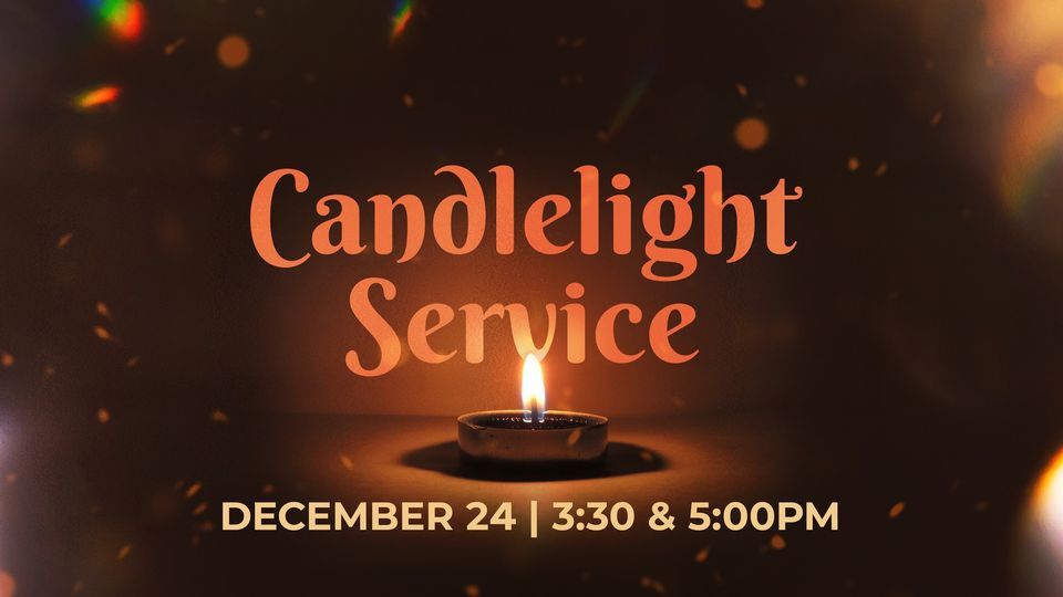 Christmas Eve Candlelight Service, 330 & 500 p.m., Bear Valley