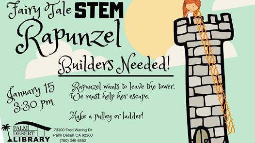 Fairy Tale Stem Rapunzel At Palm Desert Library Palm Desert