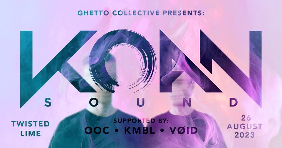 KOAN Sound Presented by Ghetto Collective, Twisted Lime, Glenorchy