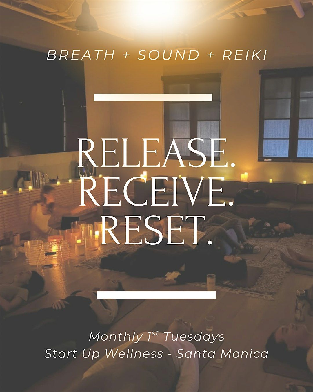 Release, Receive & Reset: Monthly Breathwork, Sound & Reiki  at START UP, 2 December | Event in Santa Monica