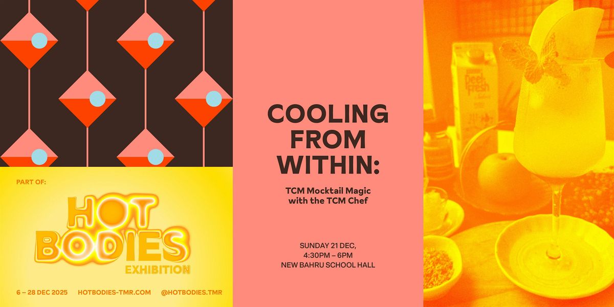Cooling from Within:  TCM Mocktail Magic with The TCM Chef, 14 December | Event in Singapore | AllEvents