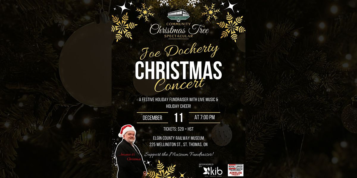 Joe Docherty Christmas Concert, Elgin County Railway Museum, St Thomas ...