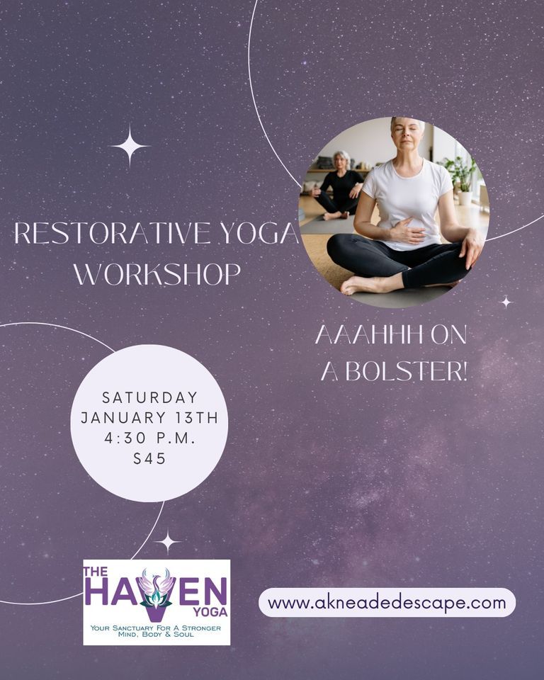 Restorative Yoga with Faye Nulman, The Haven Yoga & Spiritual Sanctuary