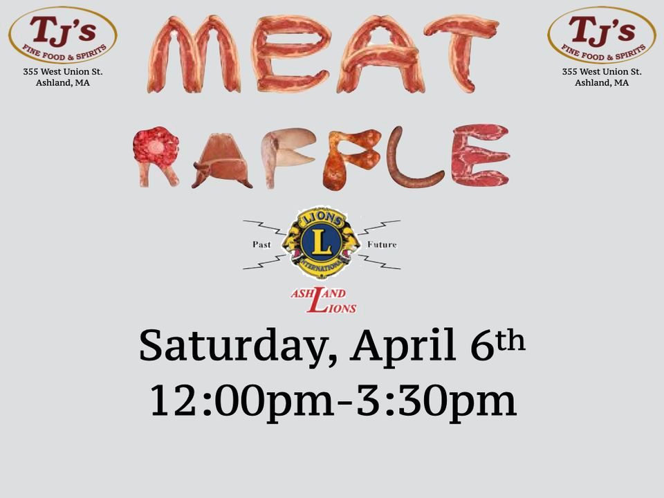 Ashland Lions Meat Raffle, TJ's Food & Spirits, Framingham, April 6