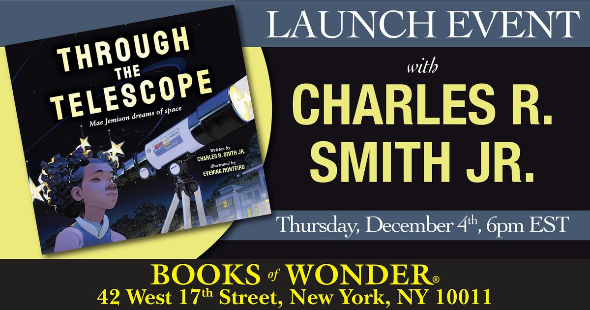 Launch Event | Through the Telescope by Charles R. Smith, Jr., 4 December | Event in New York | AllEvents