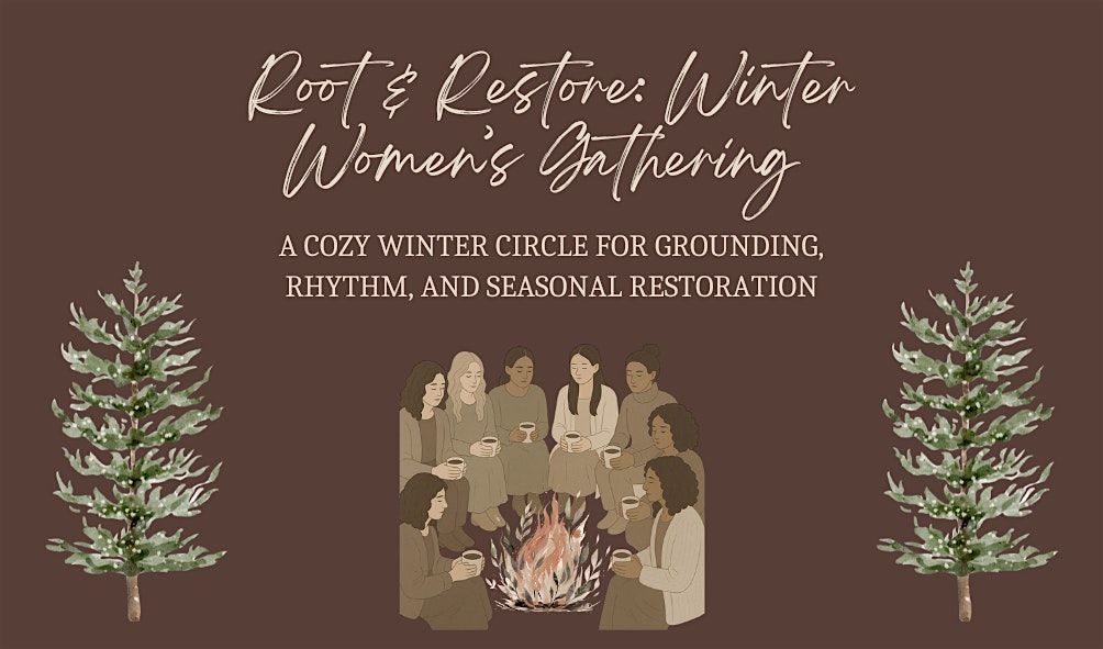 Root & Restore: Winter Women’s Gathering, 3 January | Event in Greenville | AllEvents
