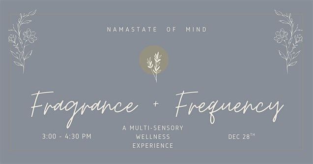 Fragrance + Frequency- A Multi-Sensory Wellness Experience, 28 December | Event in Chicago | AllEvents
