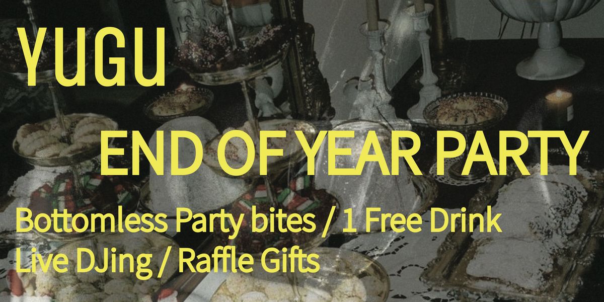 YUGU Store End of Year Party with DJ and bottomless party bites | Event in London | AllEvents
