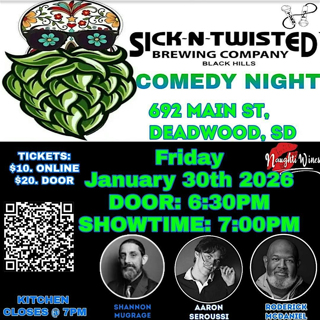 Deadwood Sick-N-Twisted Comedy Night
