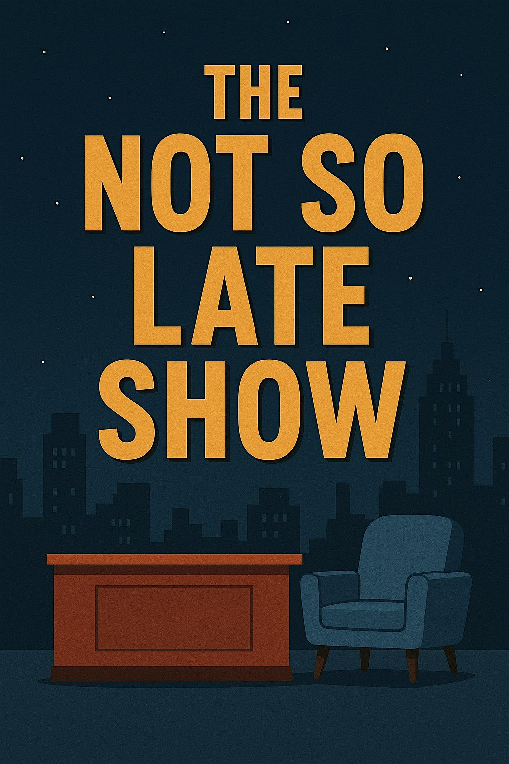 The Not So Late Show