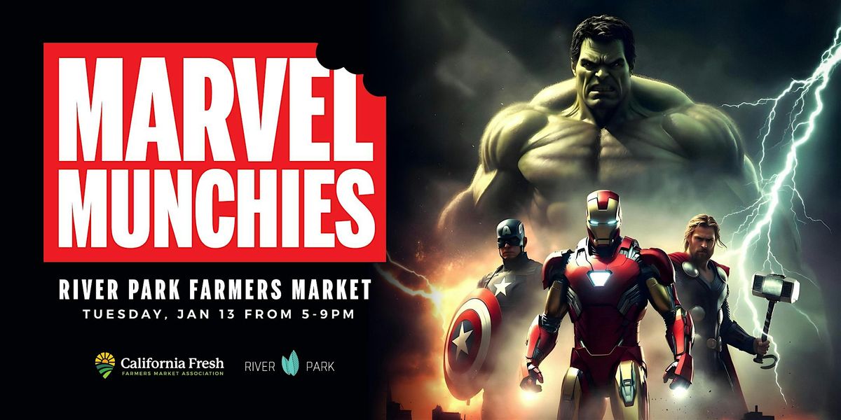 Marvel Munchies Food Festival & Farmers Market