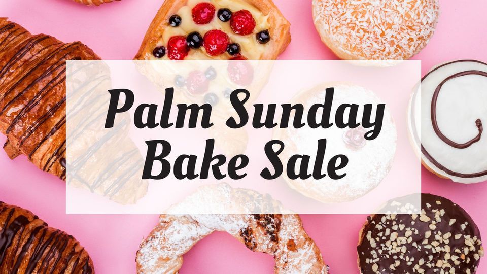 Palm Sunday Bake Sale, 6955 Old Cheney Rd, Lincoln, NE, United States