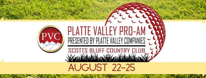 Platte Valley Pro Am Scotts Bluff Country Club Scottsbluff August 22 Platte Valley Pro Am Scotts Bluff Country Club Scottsbluff August 22