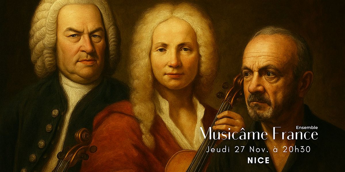Concert Musicâme à Nice : Vivaldi x Bach x Piazzolla | Event in Nice | AllEvents
