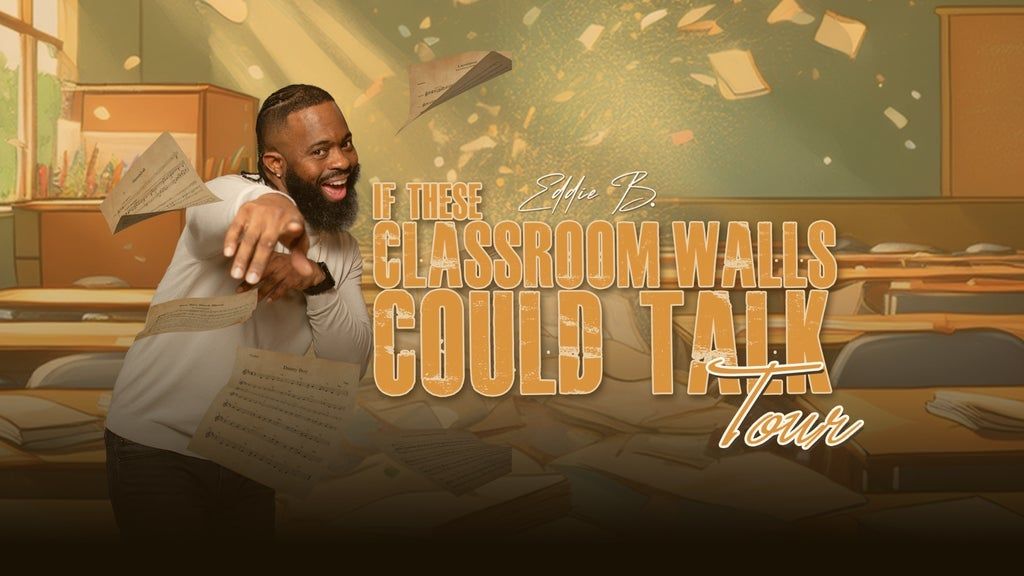 Eddie B - If These Classroom Walls Could Talk, 27 September | Event in Pontiac | AllEvents