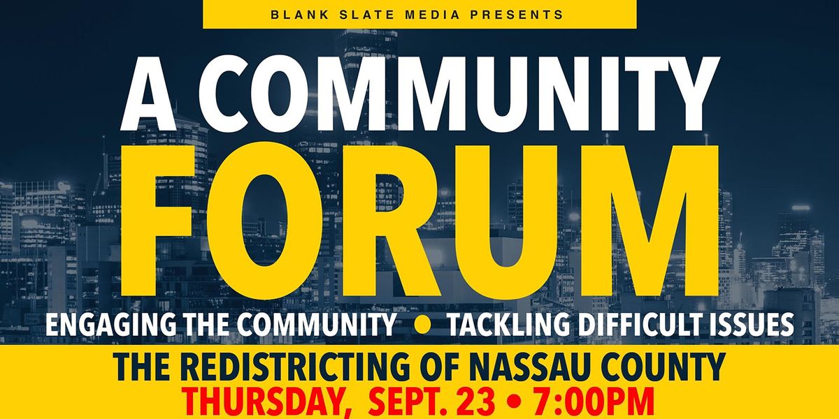 Blank Slate Media Virtual Town Hall Redistricting of Nassau County