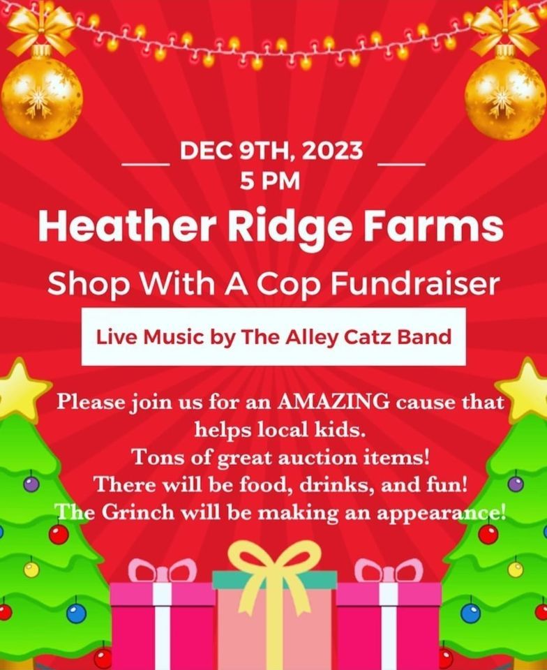 Heather Ridge Farms Fundraiser for Shop With a Cop, Heather Ridge Farms