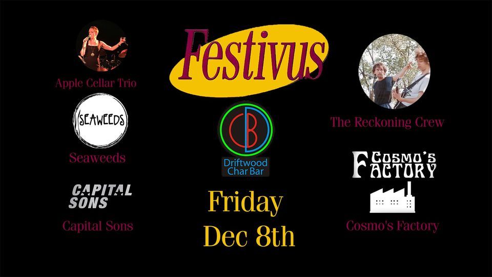 Festivus!, Driftwood Char Bar, Mendota, December 8 2023 AllEvents.in