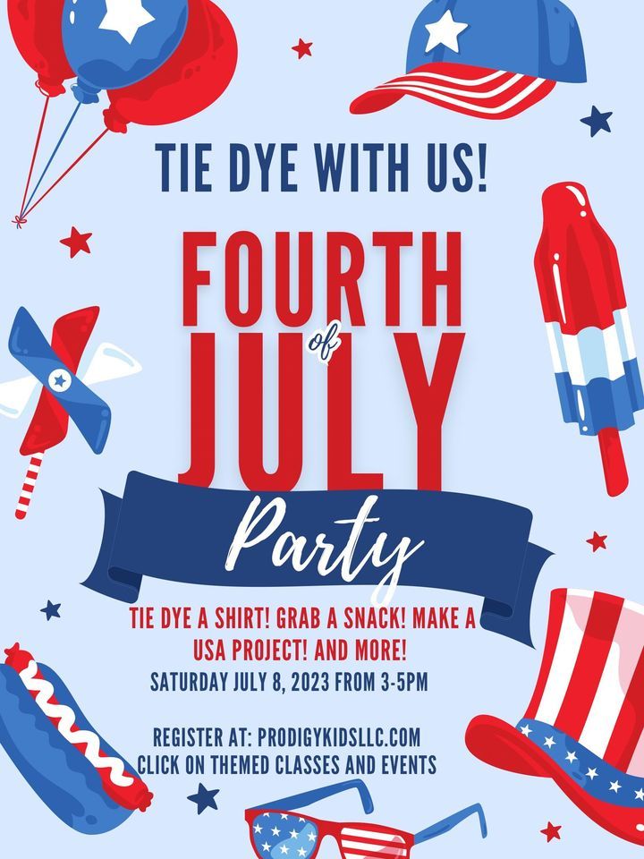 4th of July Tie Dye Party!, Prodigy Kids LLC, Janesville, July 8 2023
