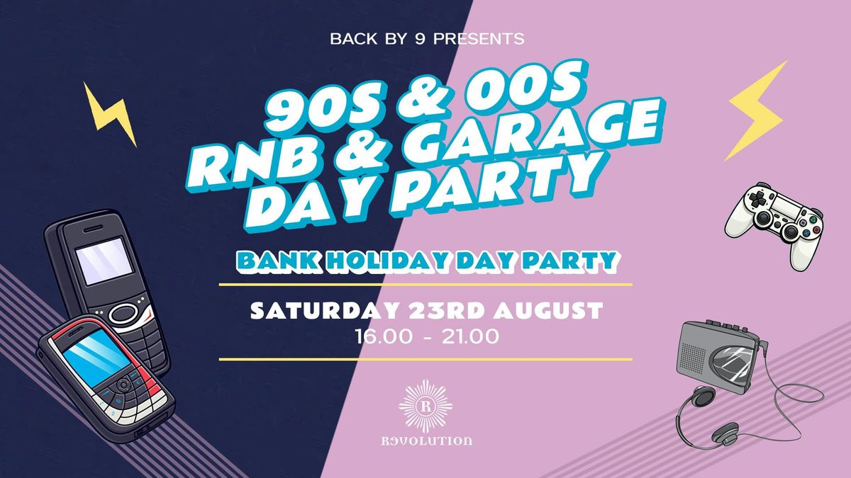 Back By 9 ▶ 90s and 00s RnB &amp; Garage Day Party ▶ Revolution Brighton, 23 August | Event in Brighton