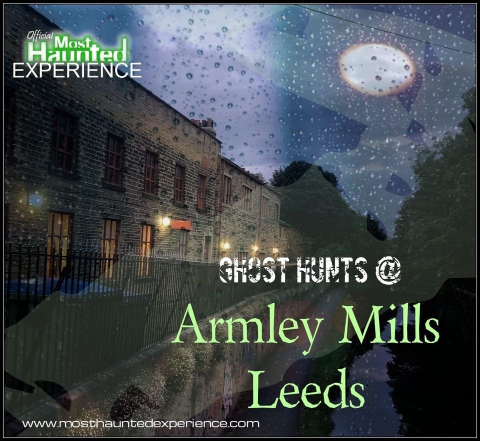 Armley Mills Ghost Hunt