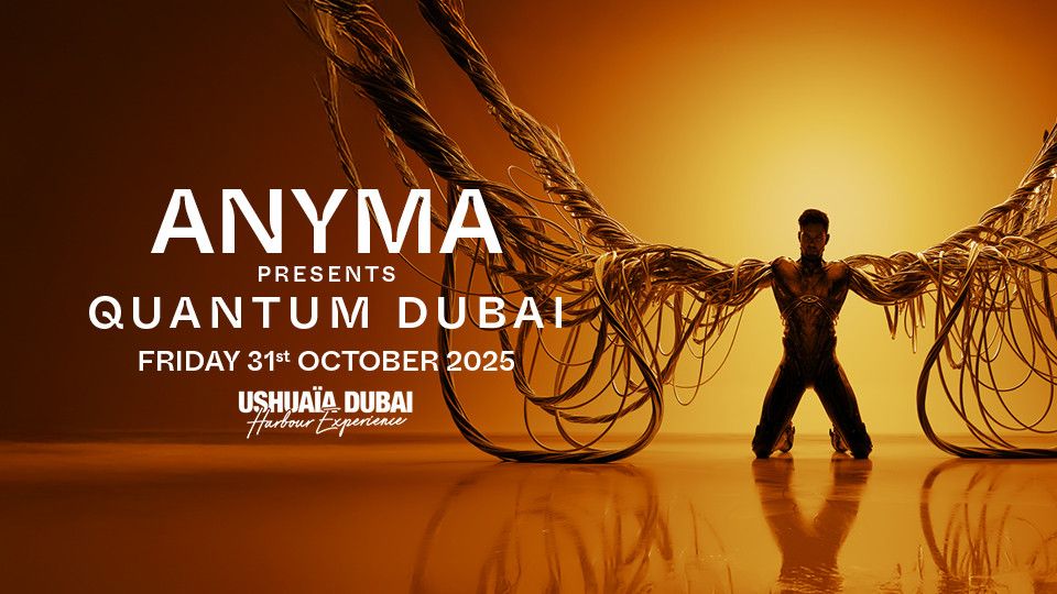 Anyma presents Quantum at Ushuaïa Dubai Harbour Experience, 31 October | Event in Dubai | AllEvents