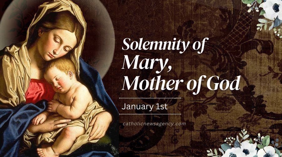 Mary Mother of God SolemnityEnglish Mass (Holyday of Obligation), St