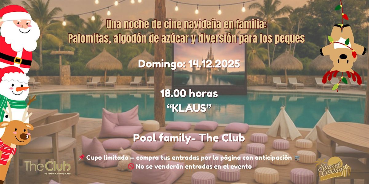 Cine navideño en familia- Sunset Cinema x The Club, 14 December | Event in Tulum | AllEvents