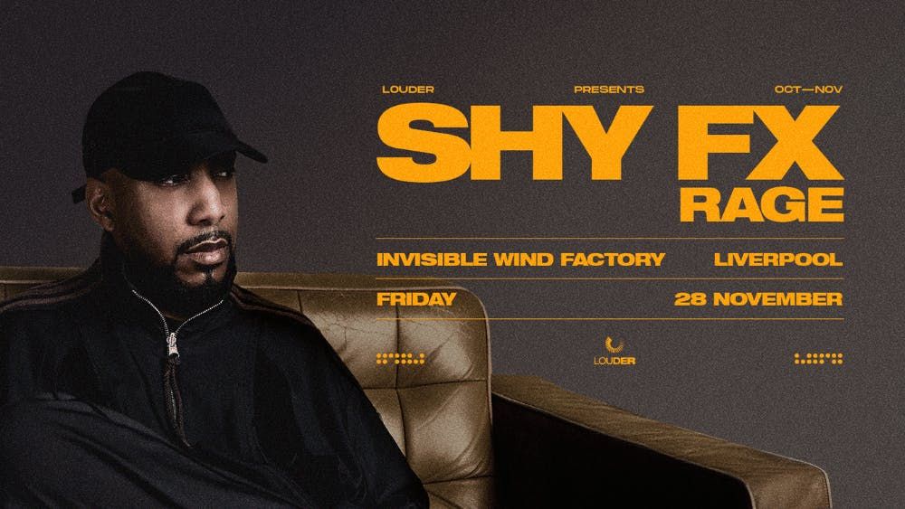 SHY FX - INVISIBLE WIND FACTORY - LIVERPOOL, 28 November | Event in Liverpool | AllEvents