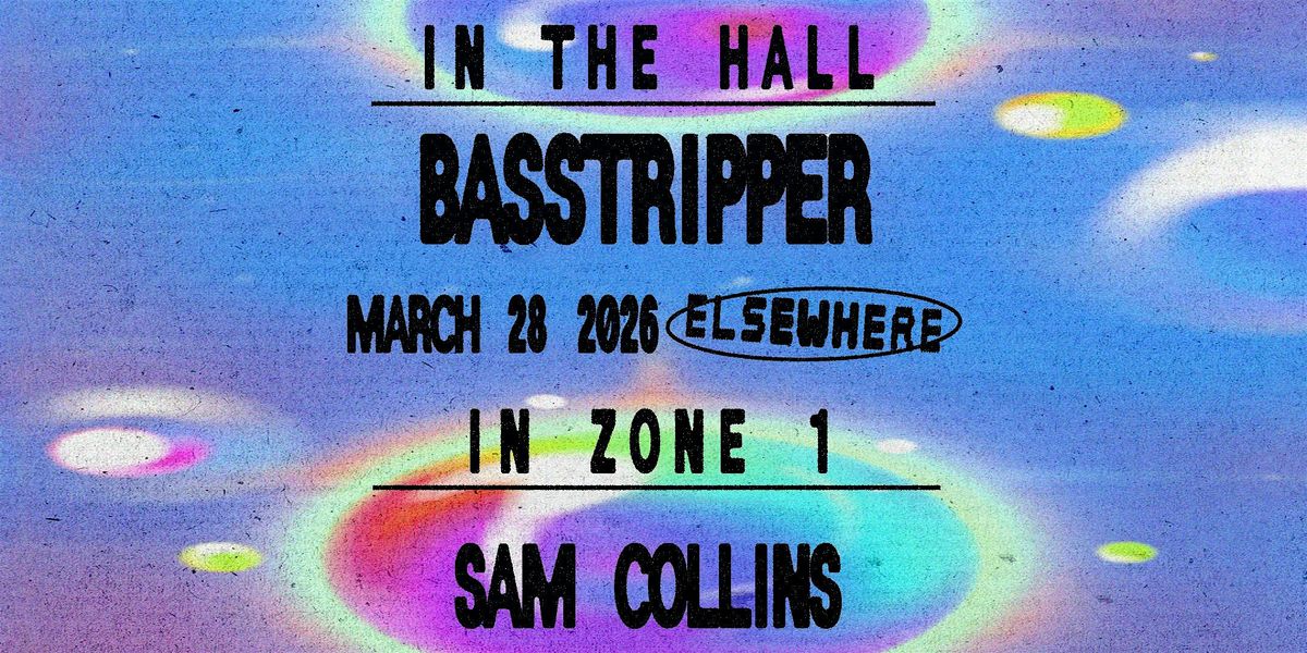 Basstripper, Sam Collins, 28 March | Event in Brooklyn | AllEvents