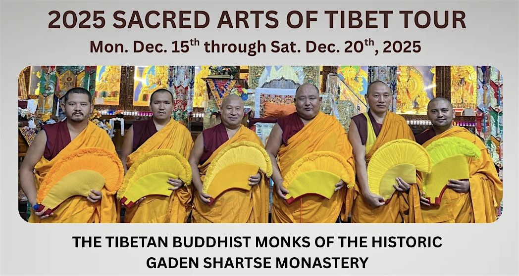 Chanting and Teachings on Wisdom and Compassion Tibetan Monk's Tour, 19 December | Event in Vista | AllEvents