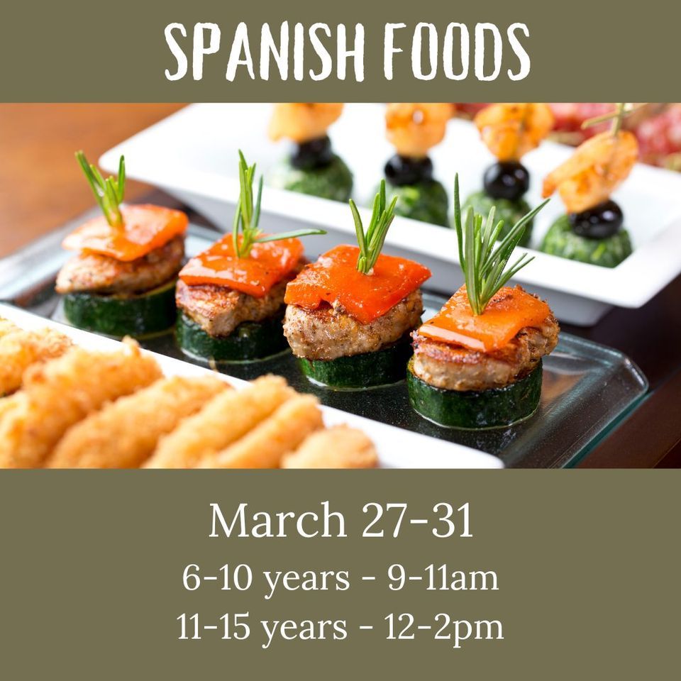 Spring Break Camps Spanish Foods Junior Chefs (1115 year olds