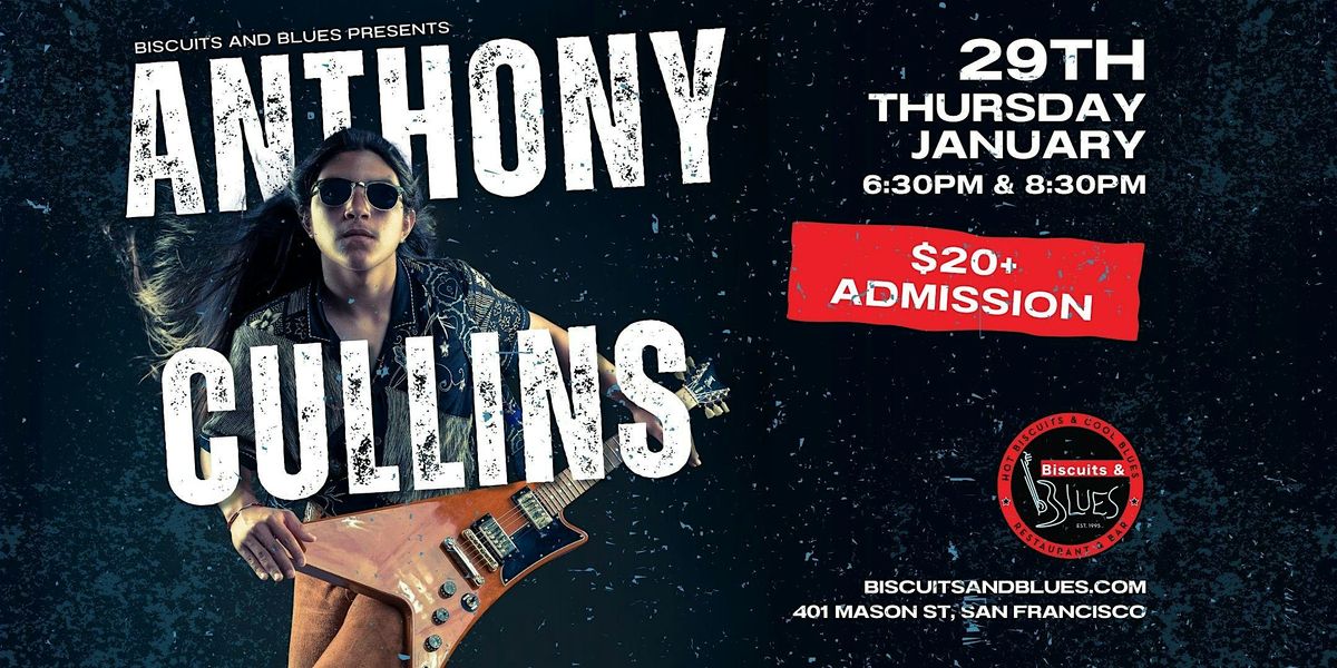 Anthony Cullins, 29 January | Event in San Francisco | AllEvents