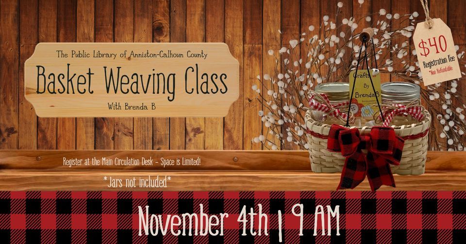 Basket Weaving Class, Public Library of AnnistonCalhoun County