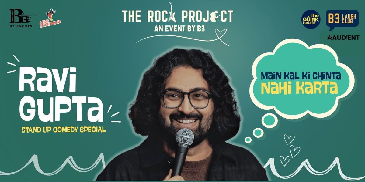 RAVI GUPTA - Standup Comedy Show (An Event by B3), 8 June | Event in Indore | AllEvents