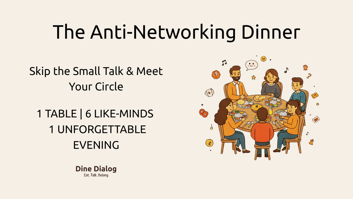 Dine Dialog - The Anti-Networking Dinner, 17 December | Event in Bhiwadi | AllEvents