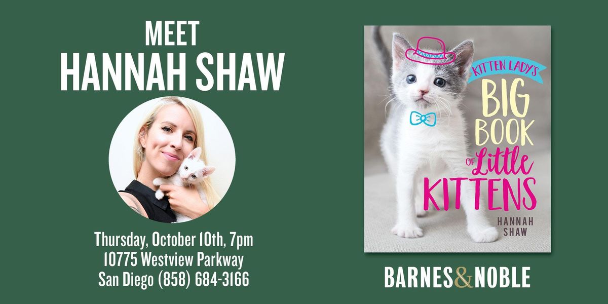 Meet Hannah Shaw Aka Kitten Lady At Barnes Noble Mira Mesa