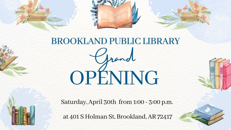 Brookland Public Library Grand Opening, Brookland Public Library, 30 April