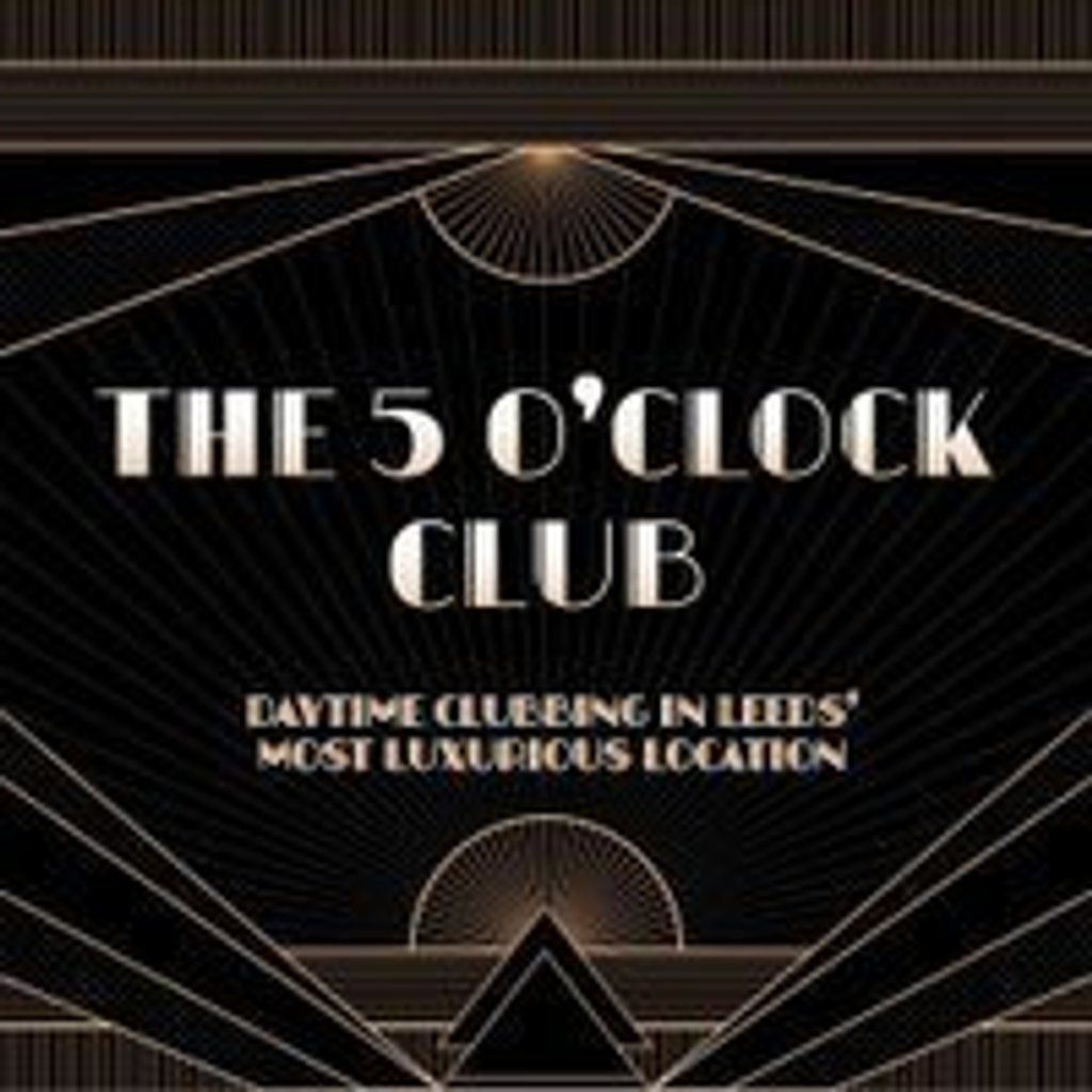 The 5 O'Clock Club, 20 September | Event in Leeds | AllEvents