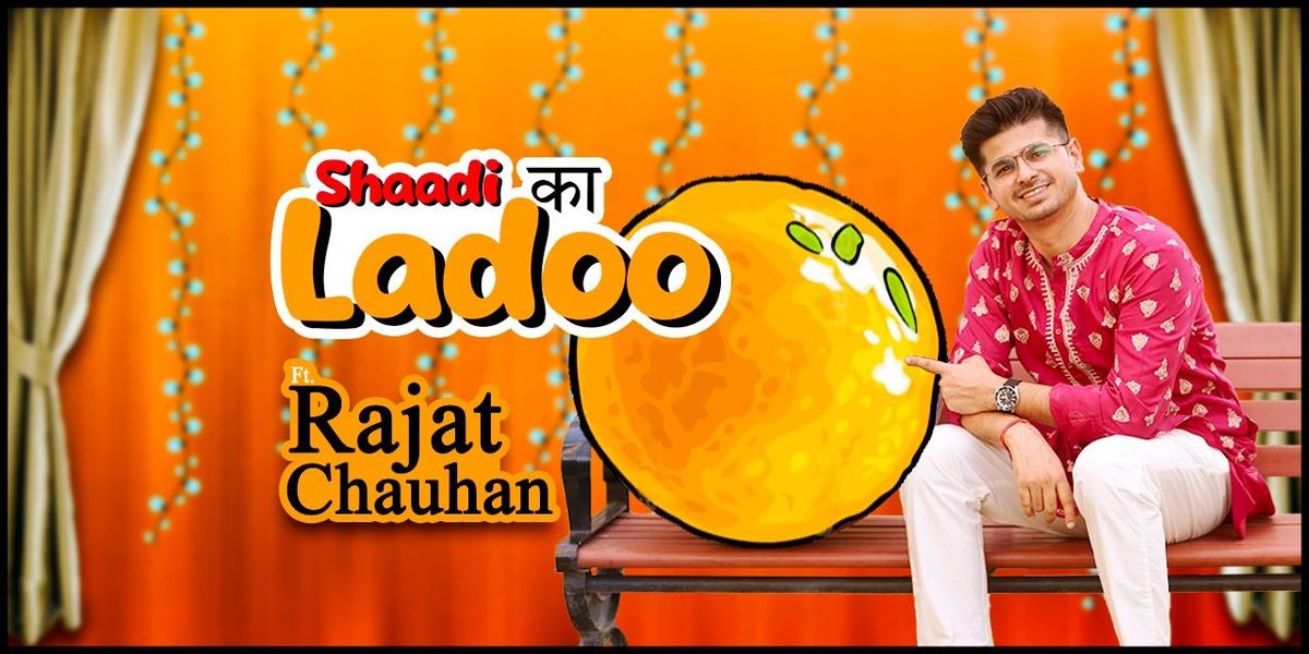 Shaadi Ka Ladoo ft. Rajat Chauhan | Event in Chandigarh | AllEvents