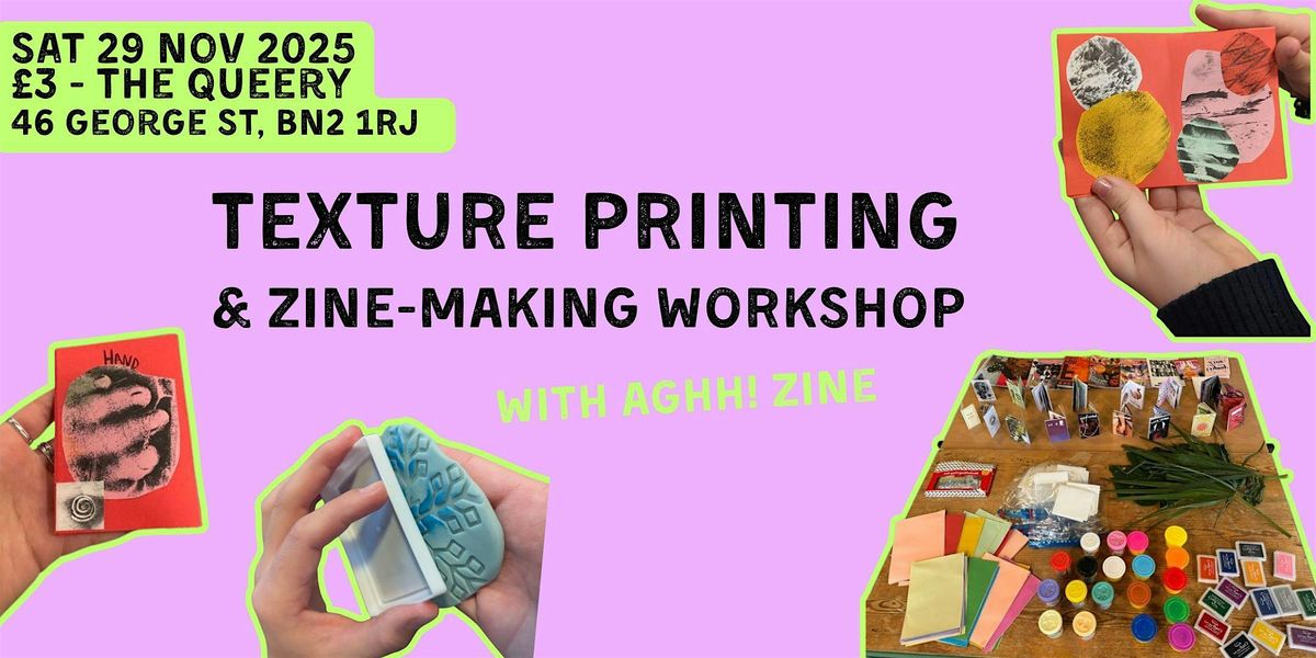 Texture printing & zine-making workshop with Aghh! Zine, 29 November | Event in Brighton and Hove | AllEvents
